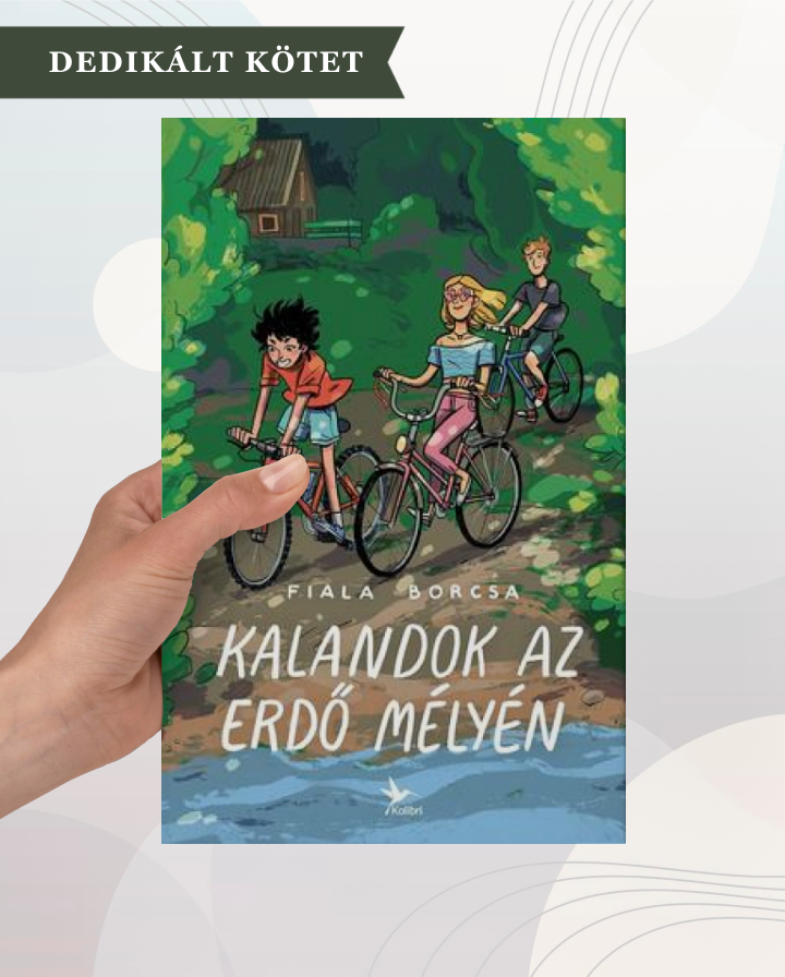 Kalandok az erdő mélyén / dedikált