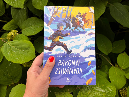 Fiala Borcsa: Bakonyi zsiványok (Olvasónapló)